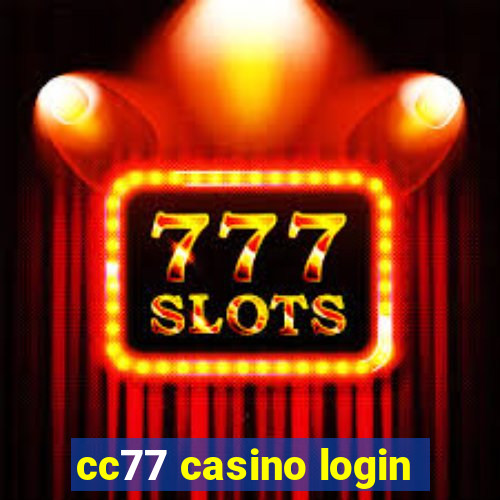 cc77 casino login